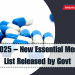 NLEM 2025 – New Essential Medicines List Released by Govt