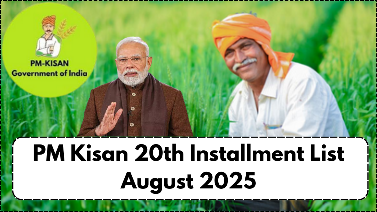PM Kisan 20th Installment List August 2025 – Check Beneficiary Name & Status