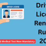 Driving Licence Renewal Rules 2025 – ₹1,000 Fine & Medical Test Now Mandatory