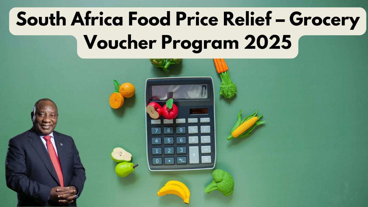 South Africa Food Price Relief – Grocery Voucher Program 2025