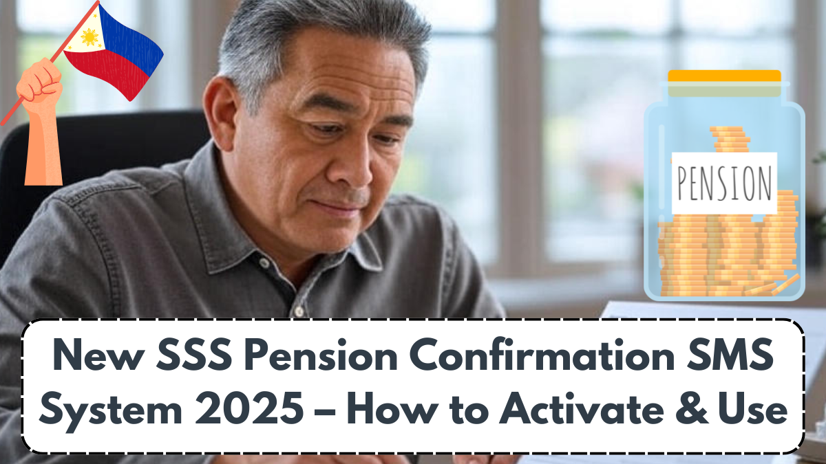 New SSS Pension Confirmation SMS System 2025 – How to Activate & Use