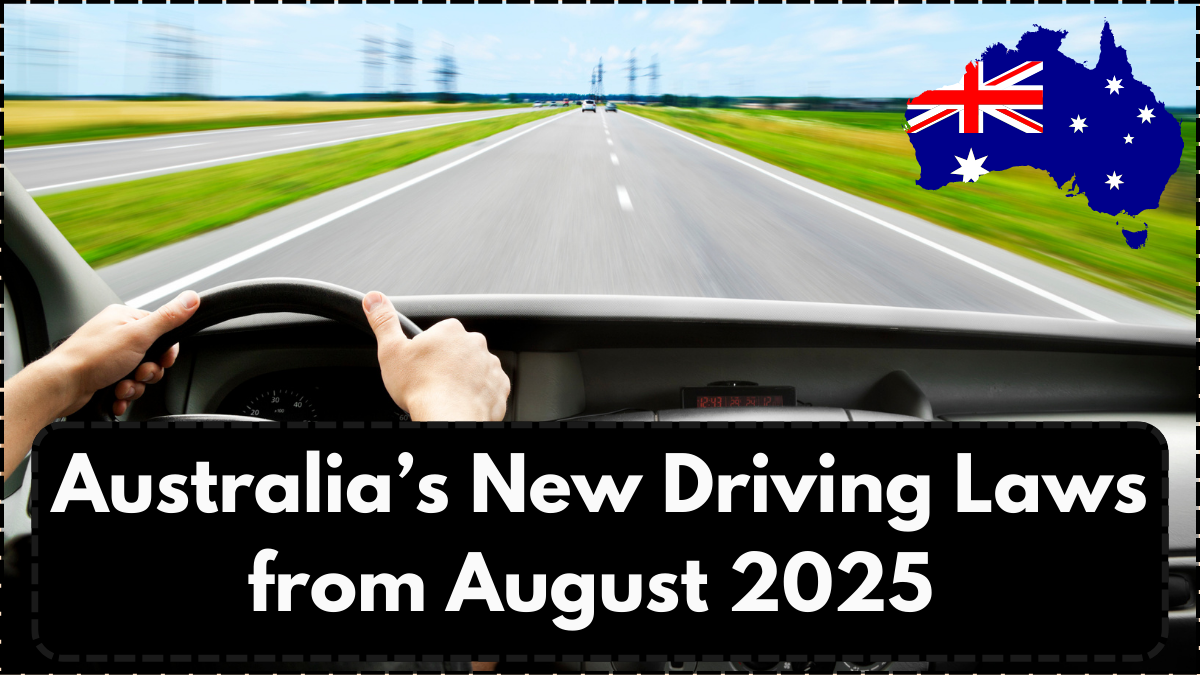 Australia’s New Driving Laws from August 2025 – What’s Changing?