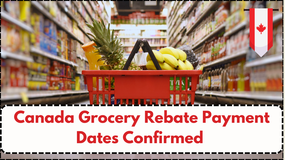 Canada Grocery Rebate Payment Dates Confirmed – September 2025 Update