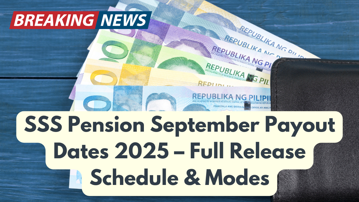 SSS Pension September Payout Dates 2025 – Full Release Schedule & Modes